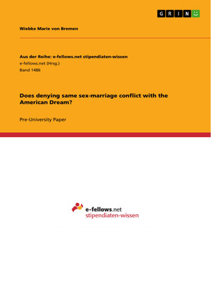 cover image of Does denying same sex-marriage conflict with the American Dream?
